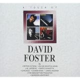 タッチ・オブ・デイヴィッド・フォスター<ヨウガクベスト 1300 SHM-CD>