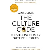 The Culture Code: The Secrets of Highly Successful Groups