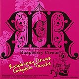 Raspberry Circus Complete Tracks