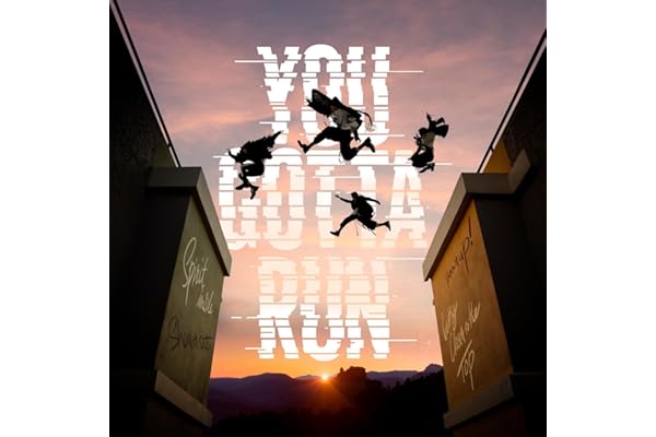 YOU GOTTA RUN -English version-