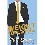 Weight Expectations: A Bad Boy Workplace Romantic Comedy (Cipher Office Book 1)