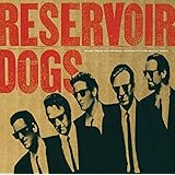 Reservoir Dogs: Original Motion Picture Soundtrack