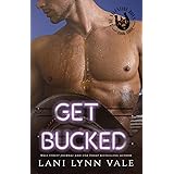 Get Bucked (The Valentine Boys Book 4)