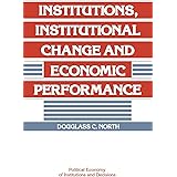 Institutions, Institutional Change and Economic Performance