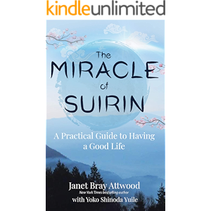 The Miracle of Suirin: A Practical Guide to Having a Good Li…