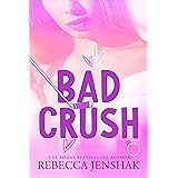 Bad Crush: A Best Friend's Brother Sports Romance (Campus Nights Book 2)
