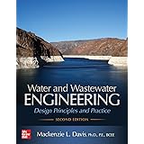 Water and Wastewater Engineering: Design Principles and Practice, Second Edition