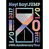 Hey! Say! JUMP I/Oth Anniversary Tour 2017-2018(初回限定盤1) [DVD]