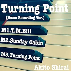 Turning Point (Home Recording Version)