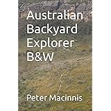 Australian Backyard Explorer B&W