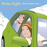 Winter High!!~Best Of Kohmi's Party~