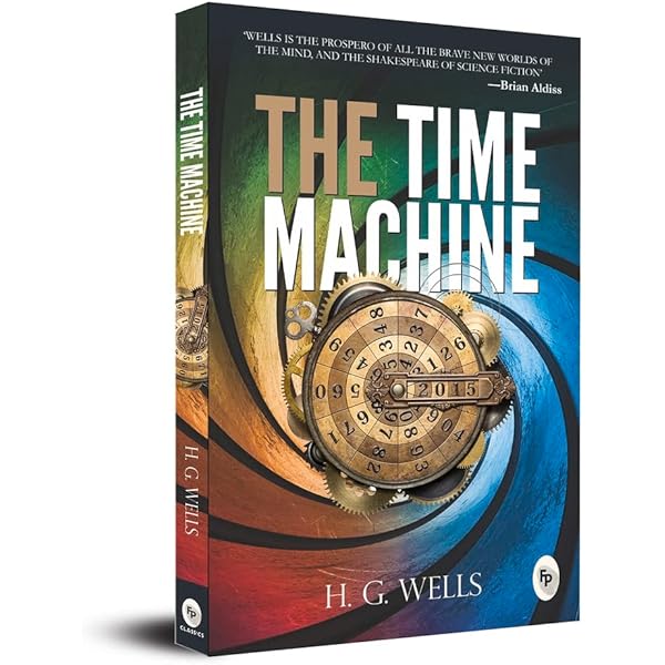 The Time Machine: H. G. Wells' recollects A Time Traveller's