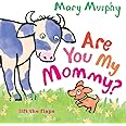 Are You My Mommy?