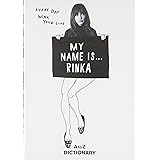MY NAME IS…RINKA AtoZ DICTIONARY