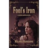 Fool's Iron (Forging America Book 3)