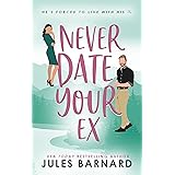 Never Date Your Ex