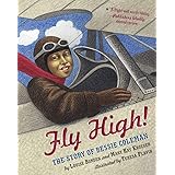 Fly High!: The Story of Bessie Coleman