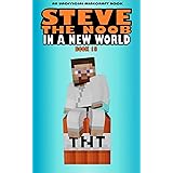 In a New World: Book 18 (Steve the Noob in a New World (Saga 2))