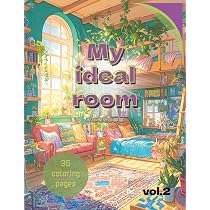 Amazon.co.jp: My ideal room vol.2: 私の理想の部屋 / 大人の塗り絵
