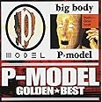 GOLDEN☆BEST P-MODEL「P-MODEL」&「big body」