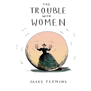 The Trouble with Women