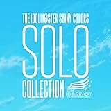 THE IDOLM@STER SHINY COLORS SOLO COLLECTION -1stLIVE FLY TO THE SHINY SKY-