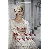 The Earl and the Merchant's Daughter : A Historical Regency Romance (Misfits of the Ton Book 3)