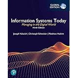 Information Systems Today: Managing in the Digital World, Global Edition