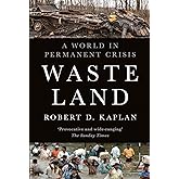Waste Land: A World in Permanent Crisis