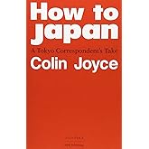 How to Japan A Tokyo Correspondent's Take