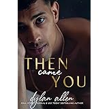 Then Came You: An Enemies-to-Lovers Office Romance (The Symbols Series Book 2)
