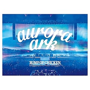 【Amazon.co.jp限定】追加予約分「BUMP OF CHICKEN TOUR 2019 aurora ark T…