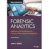 Forensic Analytics: Methods and Techniques for Forensic Accounting Investigations