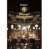 SPACE SHOWER TV presents Welcome! [Alexandros] [Blu-ray]
