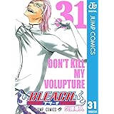 BLEACH モノクロ版 31 (ジャンプコミックスDIGITAL)