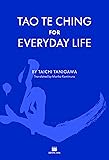 TAO TE CHING FOR EVERYDAY LIFE