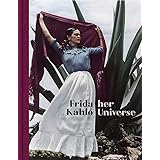 Frida Kahlo: Her Universe