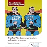 Access to History for the IB Diploma: The Cold War: Super