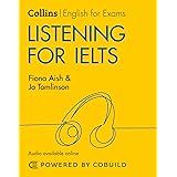 Listening for IELTS (With Answers and Audio): IELTS 5-6+ (B1+) (Collins English for IELTS)