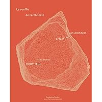 STUDIO MUMBAI : Praxis | エルウィン•ビライ, ビジョイ・ジェイン