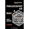 Philosophy as a Way of Life: History, Dimensions, Directions