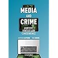 Media and Crime: Content, Context and Consequence