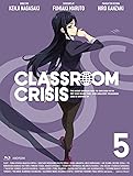 Classroom☆Crisis(クラスルーム☆クライシス) 5 (完全生産限定版) [Blu-ray]