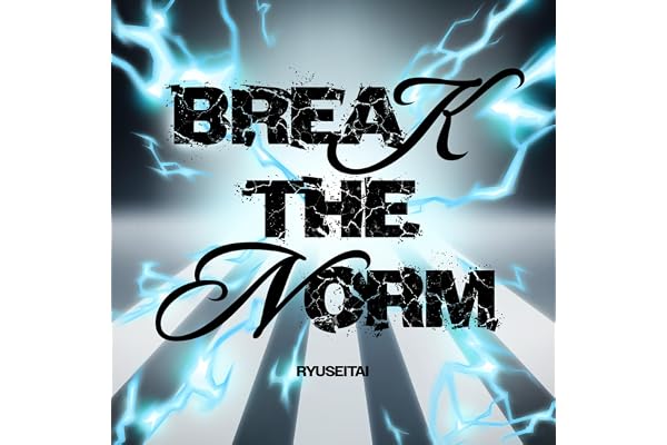 BREAK THE NORM