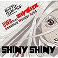 TVアニメ「デッドマン・ワンダーランド」エンディング主題歌『Shiny Shiny』(生産限定盤)(DVD付)
