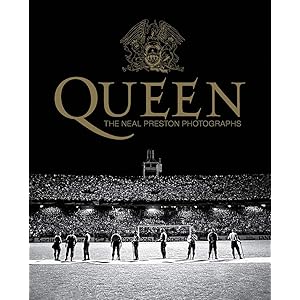 Queen: The Neal Preston Photographs