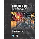 The Vr Book: Human-centered Design for Virtual Reality (Acm Books)