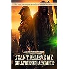 I Can't Believe My Girlfriend's a Zombie: Occupy the Apocalypse