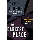 The Darkest Place (Book One of The Southampton Trilogy; Revised March 2013 1)