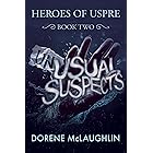 Heroes of Uspre: Un-Usual Suspects: Heroes of Uspre, Book 2